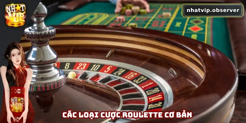 Roulette Online - Hướng Dẫn Chơi Và Mẹo Thắng Lớn Tại Nhatvip 2 Các loại cược roulette cơ bản