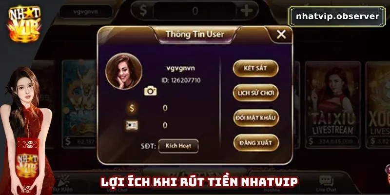 Rút Tiền Nhatvip - Nâng Cao Trải Nghiệm Giao Dịch Tại Hệ Thống 1 Lợi ích khi rút tiền Nhatvip