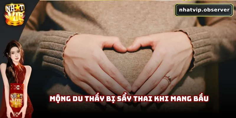 Mơ Thấy Có Bầu Đánh Con Gì? Gợi Ý Con Số May Mắn Dễ trúng 3 Mộng du thấy bị sẩy thai khi mang bầu