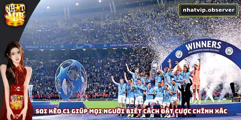 Soi Kèo C1 - Bí Kíp Soi Kèo Từ Các Chuyên Gia Hàng Đầu 2 Soi kèo C1 giúp mọi người biết cách đặt cược chính xác